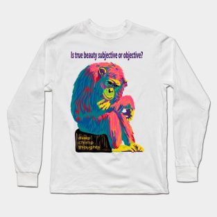 Deep Chimpanzee Thoughts Long Sleeve T-Shirt